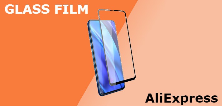 glass film что это на Алиэкспресс